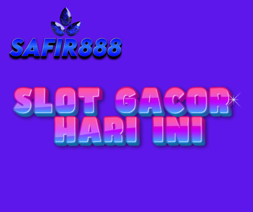 Safir888 Game hari ini gacor