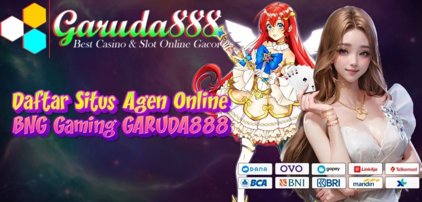Daftar Situs Agen Online BNG Gaming GARUDA888