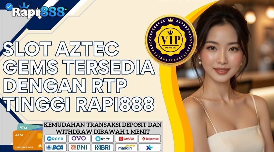 Slot Aztec Gems Tersedia Dengan Rtp Tinggi Rapi888 2