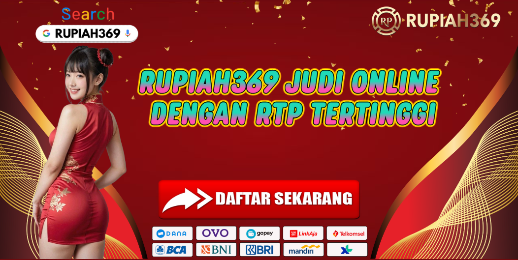 RUPIAH369 JUDI ONLINE DENGAN RTP TERTINGGI