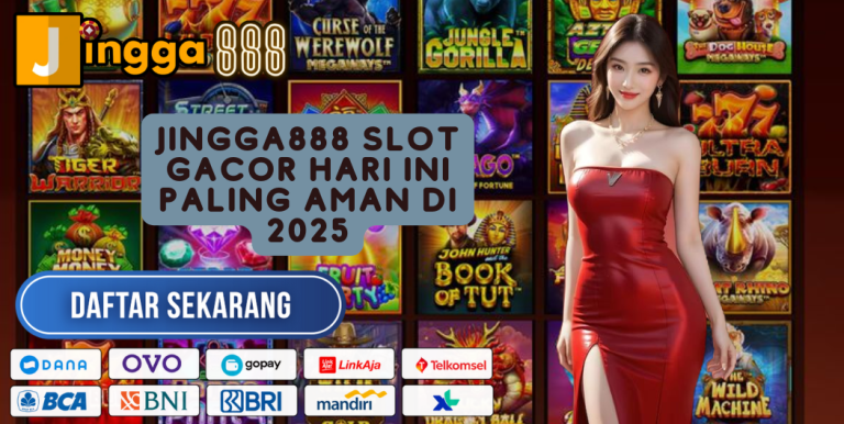 JINGGA888 SLOT GACOR HARI INI PALING AMAN DI 2025