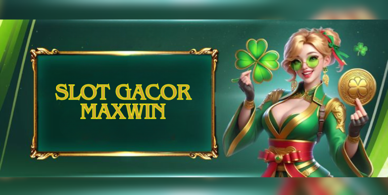 Slot Gacor Maxwin: Rahasia Menang Besar di Dunia Slot Online