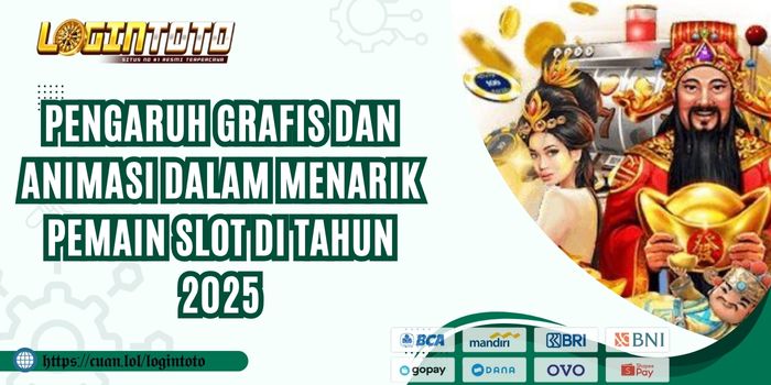Pengaruh Grafis dan Animasi dalam Menarik Pemain Slot di Tahun 2025